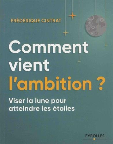 couv_omment_vient_lambition_frederique_cintrat